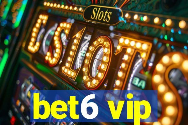 bet6 vip